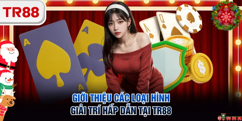 Giới thiệu các loại hình giải trí hấp dẫn tại TR88