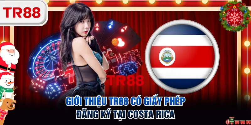 Giới thiệu TR88 có giấy phép đăng ký tại Costa Rica
