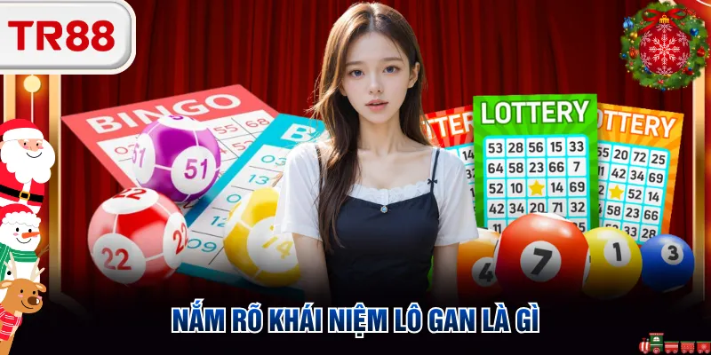 Nắm rõ khái niệm lô gan là gì