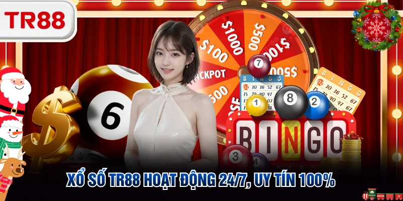 Xổ Số TR88 hoạt động 24/7, uy tín 100%
